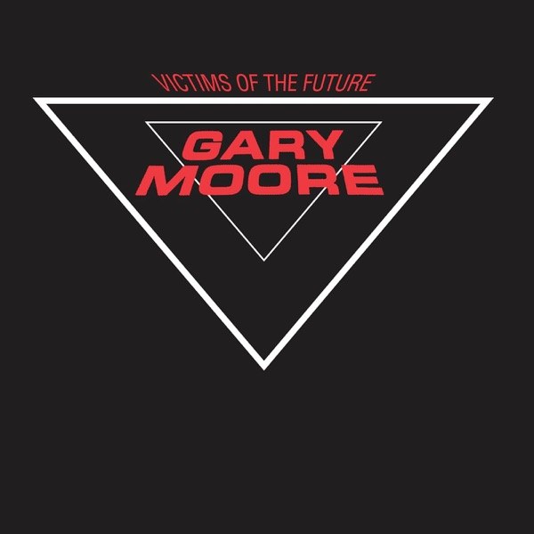 کاور آهنگ Victims Of The Future از Gary Moore