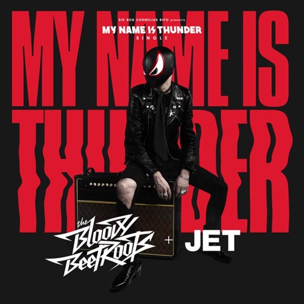 کاور آهنگ My Name Is Thunder از The Bloody Beetroots
