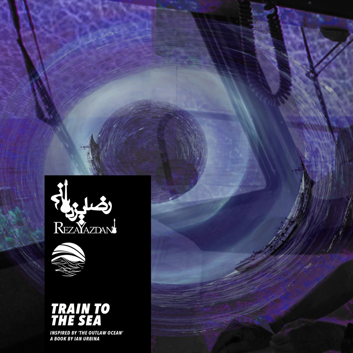 کاور Train to the Sea (Inspired by ‘The Outlaw Ocean’ a book by Ian Urbina) - Single