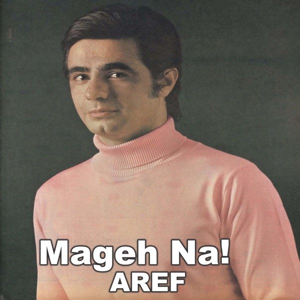 کاور آهنگ Mageh Na! از Aref