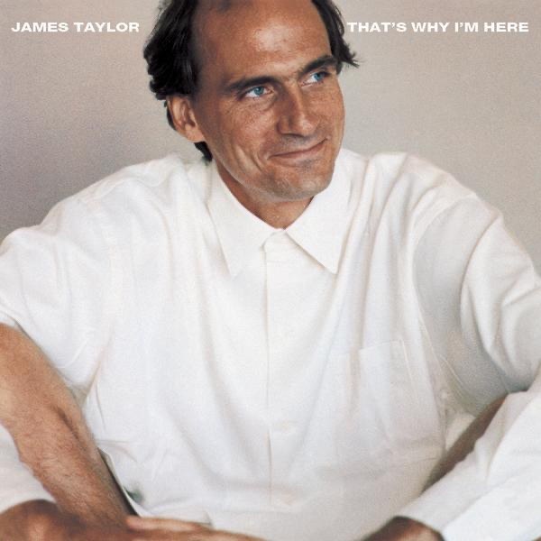 کاور آهنگ That s Why I m Here از James Taylor