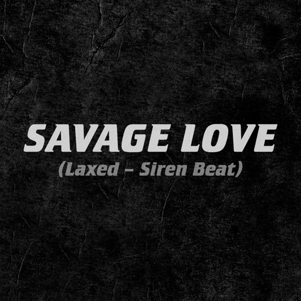 کاور آهنگ Savage Love (Laxed - Siren Beat) (BTS Remix) از Jawsh 685