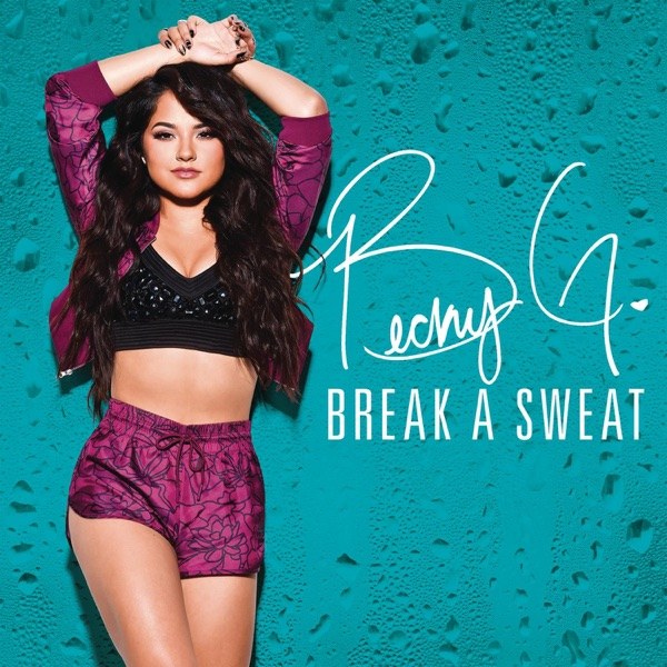 کاور آهنگ Break a Sweat از Becky G